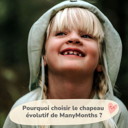 Pourquoi choisir le chapeau évolutif de ManyMonths ?